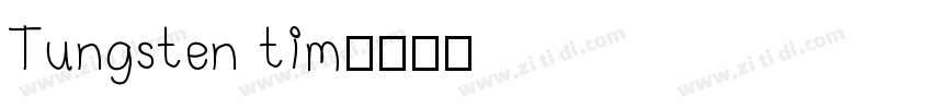Tungsten tim字体转换